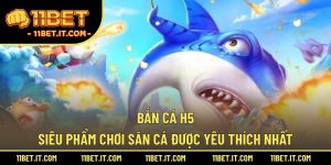 Bắn Cá H5